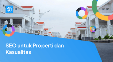 SEO untuk Properti dan Kasualitas