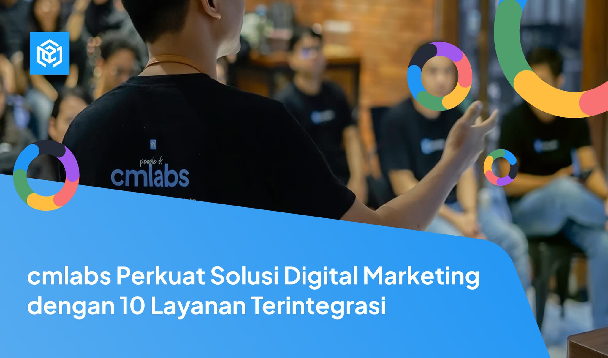 cmlabs Perkuat Solusi Digital Marketing dengan 10 Layanan Terintegrasi Image Cover