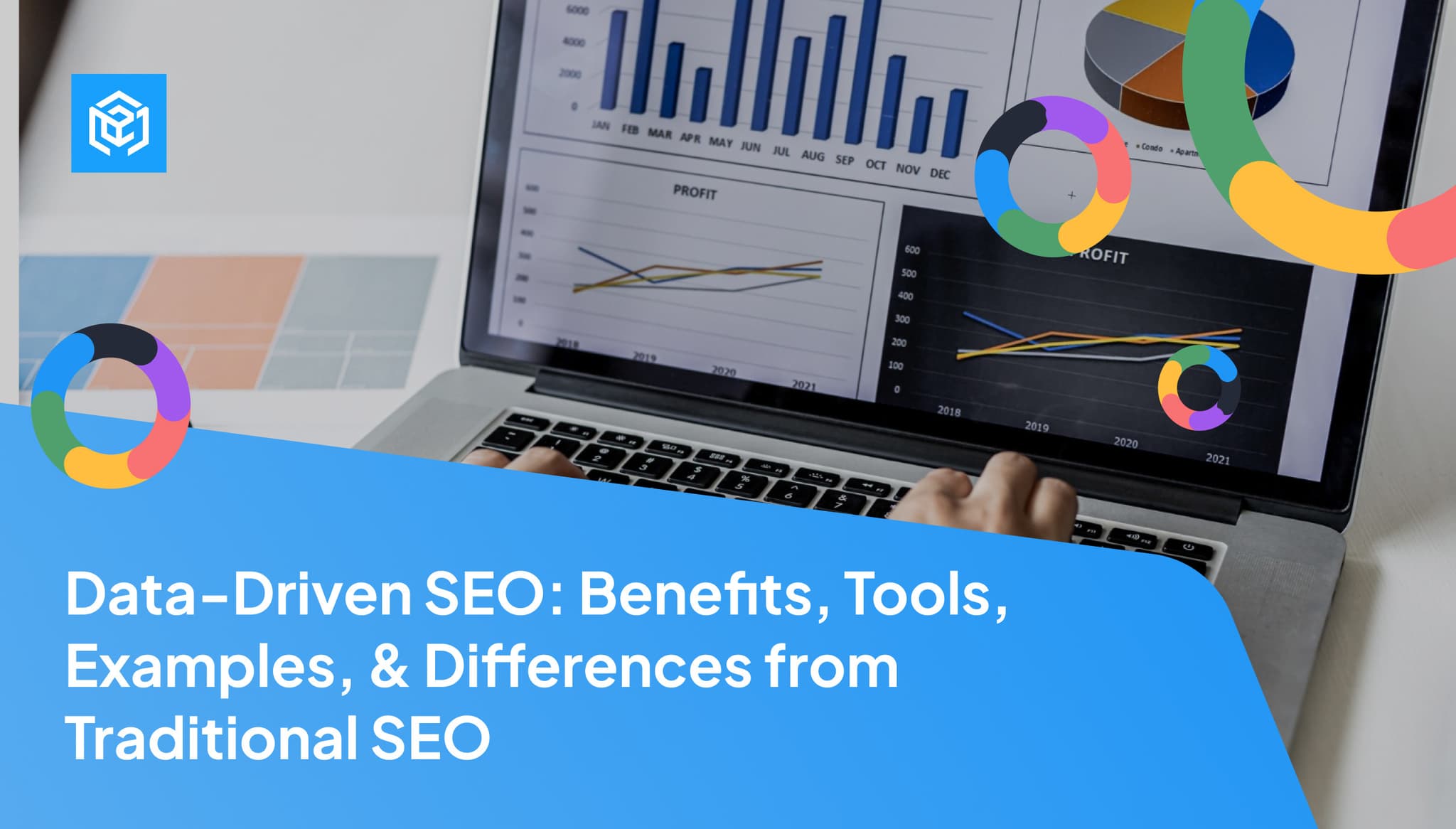 Data-Driven SEO: Benefits, Tools, Examples, & Differences from Traditional SEO Image Cover
