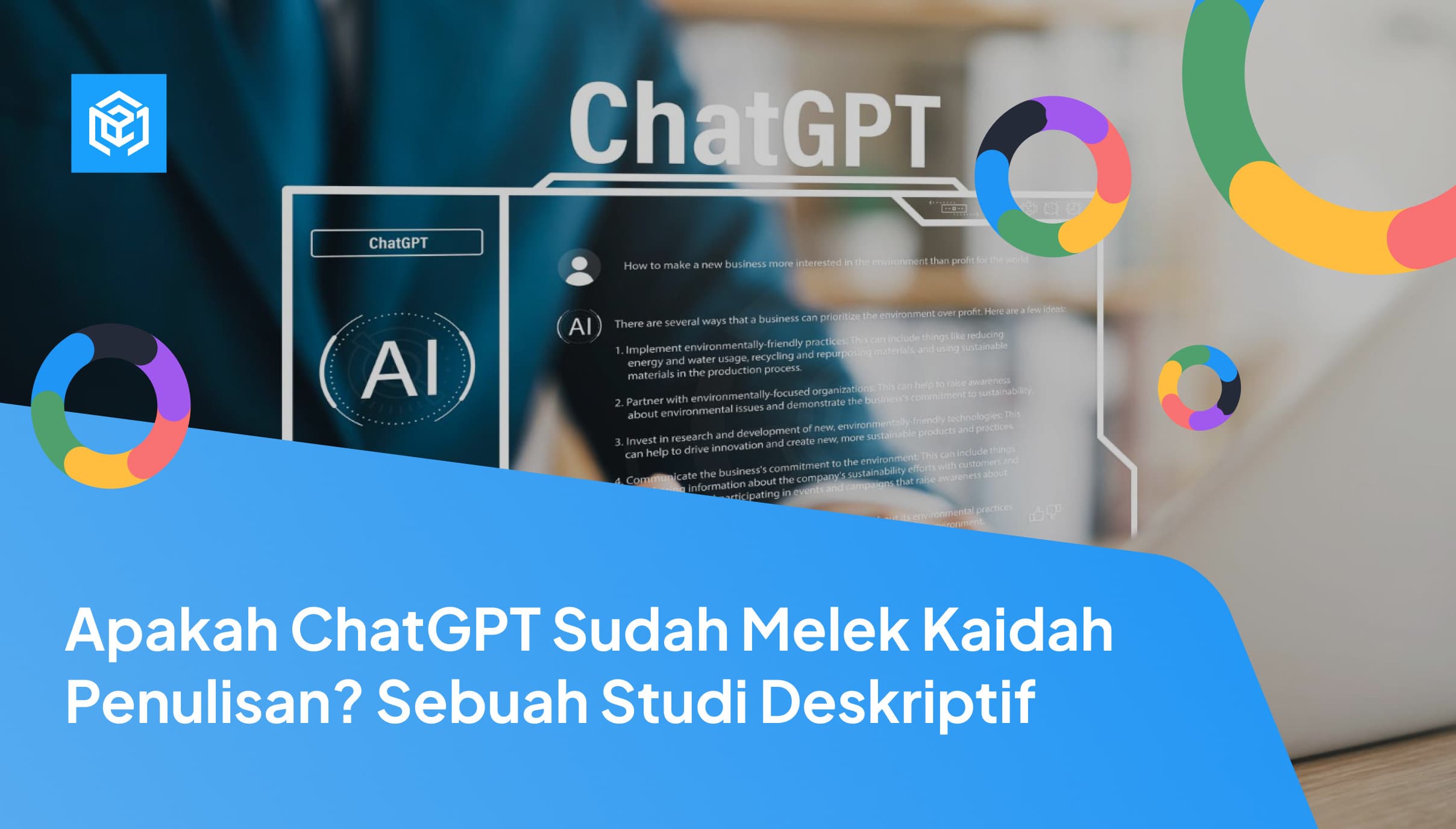 Apakah ChatGPT Sudah Melek Kaidah Penulisan? Sebuah Studi Deskriptif