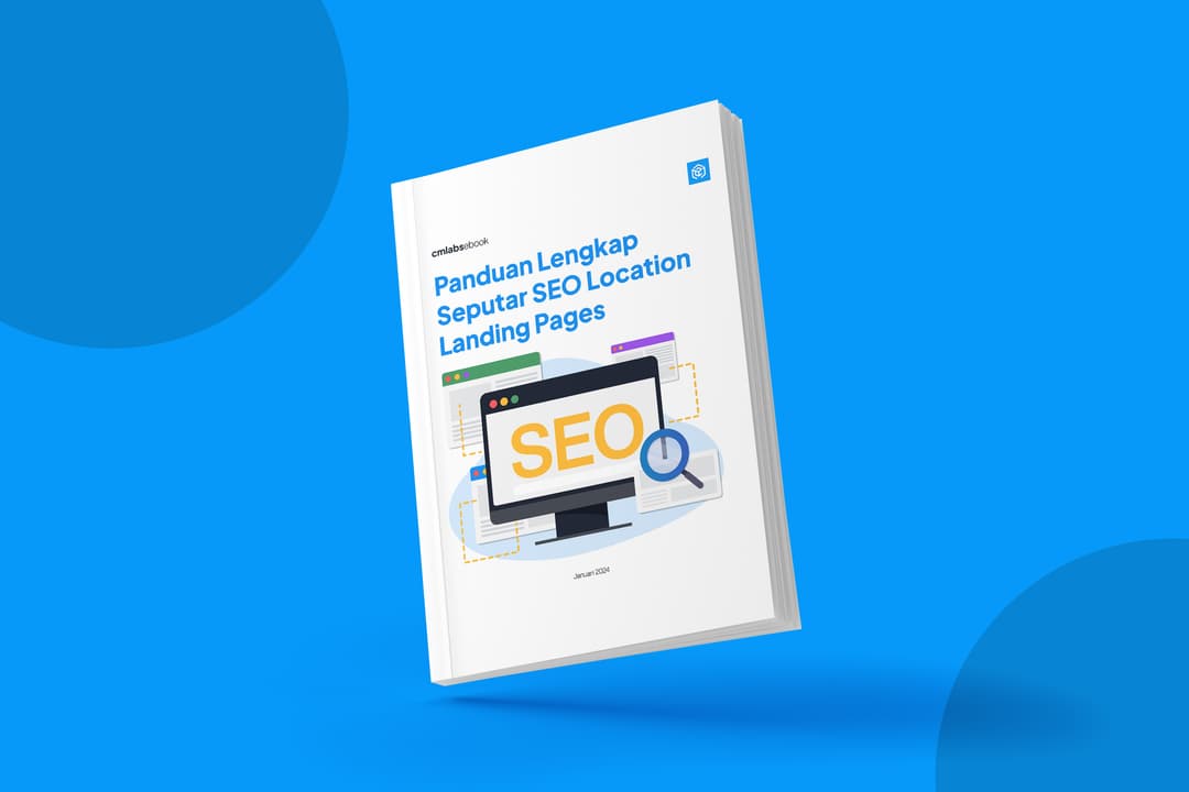 Panduan Lengkap Seputar SEO Location Landing Pages