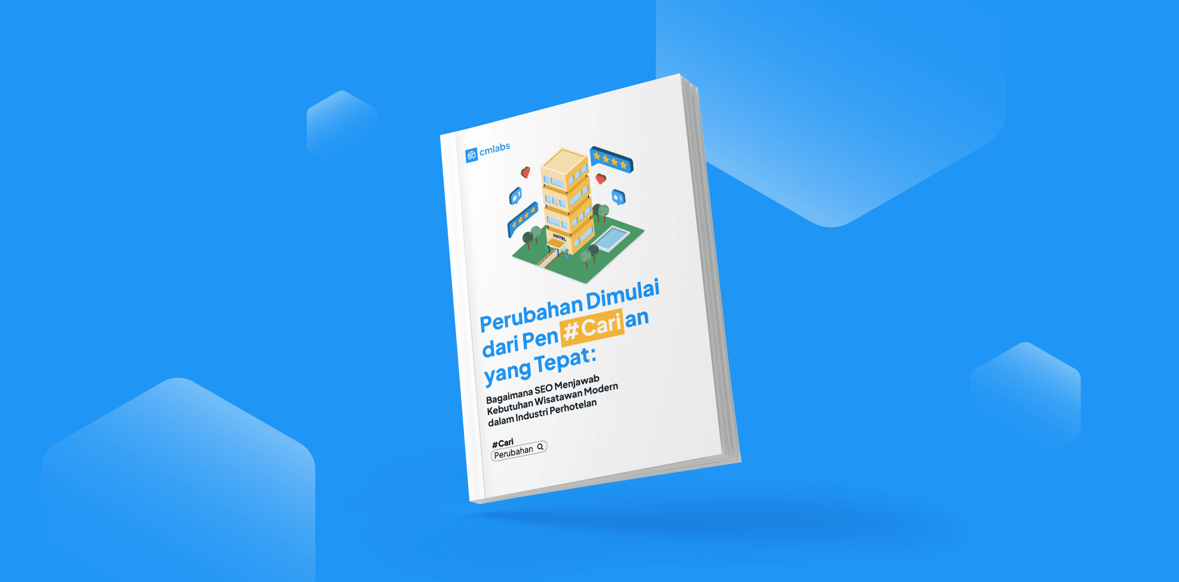 Perubahan Dimulai dari Pen #Cari an yang Tepat: Bagaimana SEO Menjawab Kebutuhan Wisatawan Modern dalam Industri Perhotelan