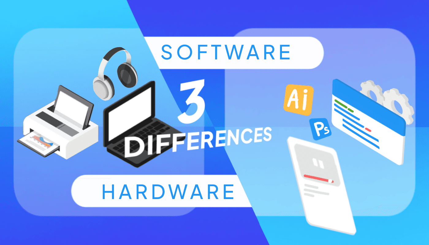 3 Differences Between Hardware and Software You Need to Know Image Cover