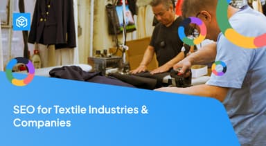 SEO for Textile Industries & Companies