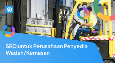 SEO untuk Perusahaan Penyedia Wadah/Kemasan